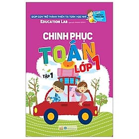 Tủ Sách Tư Duy Toán Học HQ - Chinh Phục Toán Lớp 1 Tập 1 - Duy Văn