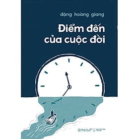 Sách Điếm Đến Của Cuộc Đời - Giang Dang