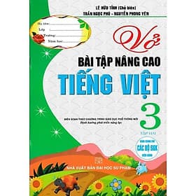 Vở Bài Tập Nâng Cao Tiếng Việt Lớp 3 - Tập 2 - Biên Soạn Theo Chương Trình GDPT Mới - Hồng Ân - An Vi