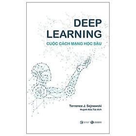 Deep Learning - Cuộc Cách Mạng Học Sâu - Bản Quyền - Léa