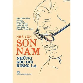 Nhà Văn Sơn Nam - Những Góc Đời Riêng Lạ - (bìa mềm)