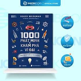 1000 Phát Minh & Khám Phá Vĩ Đại - Saigon Books