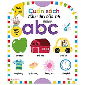 Cuốn Sách Đầu Tiên Của Bé - ABC - Dành Cho Bé Từ 3-5 Tuổi - Rien Ono