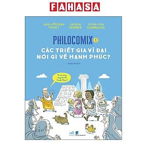Philocomix - Tập 1 - Các Triết Gia Vĩ Đại Nói Gì Về Hạnh Phúc