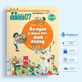 W Series 07: Ăn Ngon Là Khoa Học Dinh Dưỡng - Vanlangbooks - An Lan