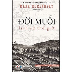 Sách Đời Muối: Lịch Sử Thế Giới - Hú