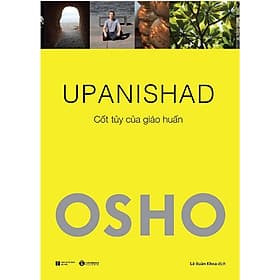 OSHO UPANISHAD - Cốt Tủy Của Giáo Huấn - Hú