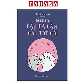Đừng Lo, Cậu Đã Làm Rất Tốt Rồi - Nam Việt
