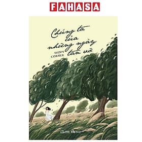 Chúng Ta Của Những Ngày Tan Vỡ - Nam Việt