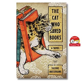 The Cat Who Saved Books: A Novel by Sosuke Natsukawa/Fantasy - Cát
