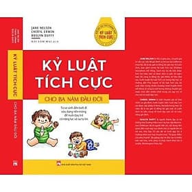 Kỷ Luật Tích Cực Cho Ba Năm Đầu Đời - NXB Phụ Nữ - Nam Việt
