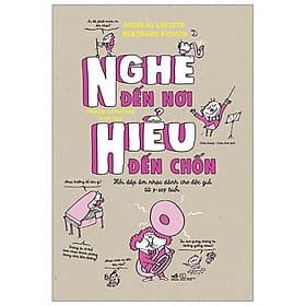 Nghe đến nơi, hiểu đến chốn - Nhã Nam