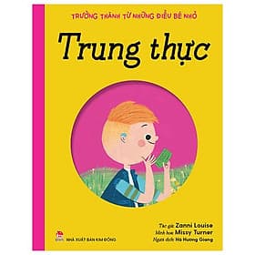 Trưởng Thành Từ Những Điều Bé Nhỏ - Trung Thực - Thanh Thanh