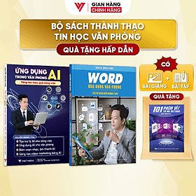 Combo 2 Sách Ứng Dụng AI Và Word - Ứng Dụng Văn Phòng Từ Cơ Bản Đến Nâng Cao - N1 - Vân Phong