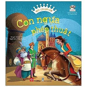 Sách Ngày Xửa Ngày Xưa - Con Ngựa Phép Thuật - Thu