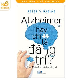 Alzheimer hay chỉ là đãng trí (Nhã Nam HCM) - Nhã Nam