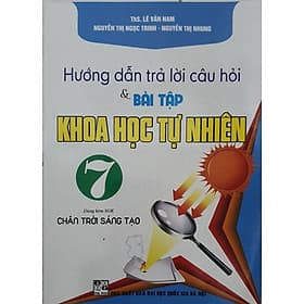 Sách Hướng Dẫn Trả Lời Câu Hỏi Và Bài Tập Khoa Học Tự Nhiên Lớp 7 ( Dùng Kèm SGK Chân Trời ) - Chà