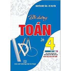 Bồi Dưỡng Toán Lớp 4 - Tập 1 - Bám Sát SGK Kết Nối - Hồng Ân - An
