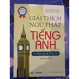 Giải Thích Ngữ Pháp Tiếng Anh - Mai Lan Hương - Ánh Mai