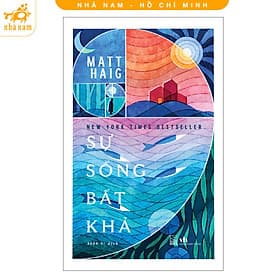 Sự sống bất khả (Matt Haig) (Nhã Nam HCM) - 