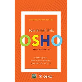 Osho - Tâm Trí Tỉnh Thức (1980) - Tri Thức