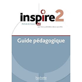 Sách học tiếng Pháp INSPIRE 2 - GUIDE PEDAGOGIQUE (A2)