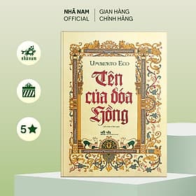 Tên của đóa hồng (Umberto Eco) (Nhã Nam Official) - Nhã Nam