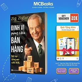 Định Vị Phong Cách Bán Hàng - Bất Bại Trong Mọi Cuộc DEAL - Cùng Zig Ziglar Nâng Tầm Công Việc Bán Hàng - MCBooks - ZIG
