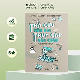 Tra cứu đến nơi truy cập đến trốn (Romain Gallissot - Baptiste Massa) (Nhã Nam Offical) - Romain Gallissot