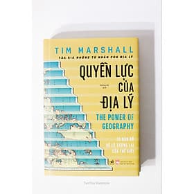 Quyền lực của địa lý - Lý Nam