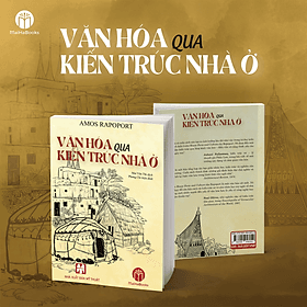 Văn hóa qua kiến trúc nhà ở - Văn