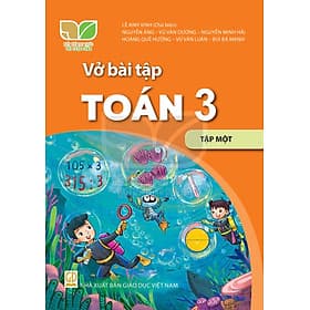Sách Vở bài tập Toán 3- tập một- Kết Nối Tri Thức Với Cuộc Sống (Kèm bìa nilong bao sách) - Trí