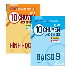 Combo Tổng Hợp Chuyên Đề Trọng Tâm Thi Vào 10 Chuyên
Và Học Sinh Giỏi Toán 9