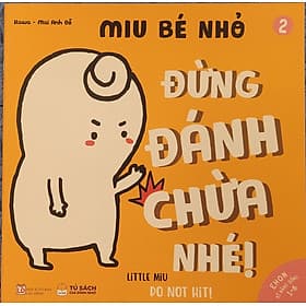 Sách Ehon Song ngữ Anh - Việt: Kĩ Năng Sống - Miu Bé Nhỏ - Phần 1 - Lẻ Tùy Chọn (1-6 tuổi) - Việt An