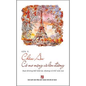 Sách Châu Âu Cứ Mơ Mộng Và Lên Đường - Chà