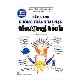 Sách 15 Bí Kíp Giúp Tớ An Toàn - Cẩm Nang Phòng Tránh Tai Nạn Thương Tích (Dành Cho Trẻ Em) - Kim Ân