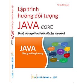 Lập trình hướng đối tượng JAVA core dành cho người mới bắt đầu học lập trình - Lão Ngư