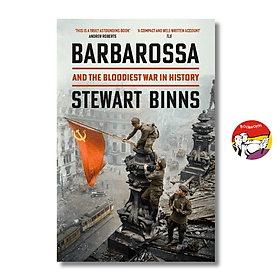 Barbarossa: And the Bloodiest War in History by Stewart Binns | History Nonfiction in English - An