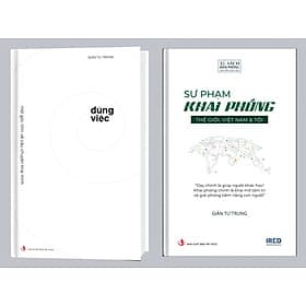 SƯ PHẠM KHAI PHÓNG & ĐÚNG VIỆC - Giản Tư Trung - (bìa cứng) - 