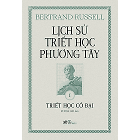 Lịch Sử Triết Học Phương Tây 1 - Phương Phương