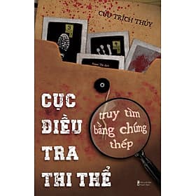 Cục Điều Tra Thi Thể: Truy Tìm Bằng Chứng Thép - Thương Thương