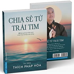 Sách Chia Sẻ Từ Trái Tim ( Thầy Thích Pháp Hòa ) (FN-Mk) - Tim O’Shei