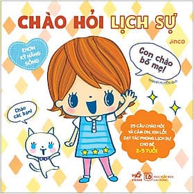 Sách Chào Hỏi Lịch Sự - Ehon Kỹ Năng Sống - Nhã Nam