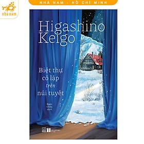 Biệt thự cô lập trên núi tuyết (Higashino Keigo) (Nhã Nam HCM) - Nhã Nam