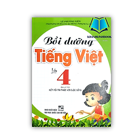 Bồi Dưỡng Tiếng Việt Lớp 4 (Bám Sát SGK Kết Nối) - Việt An