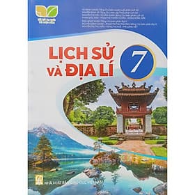Sách giáo khoa Lịch Sử và Địa Lí 7- Kết Nối Tri Thức Với Cuộc Sống (Kèm Nilon bọc Sách) - G