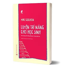Luyện Trí Năng Cho Học Sinh - Tri Thức