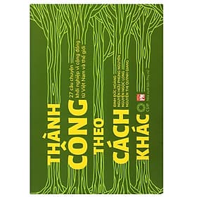 Thành Công Theo Cách Khác - NXB Phụ Nữ - Nhã Nam