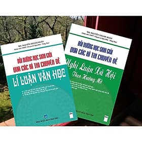 Bồi Dưỡng Học Sinh Giỏi Qua Các Kì Thi Chuyên Đề - Lý Luận Văn Học + Nghị Luận Xã Hội Theo Hướng Mở - Khang Việt Book - Theo Theobald