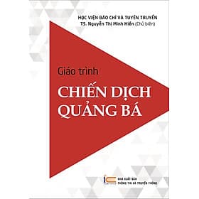 (Giáo trình) Chiến dịch quảng bá - TS Nguyến Thị Minh Hiền - (Học Viện Báo Chí Và Tuyên Truyền) - (bìa mềm) - TS Barbara De Angelis